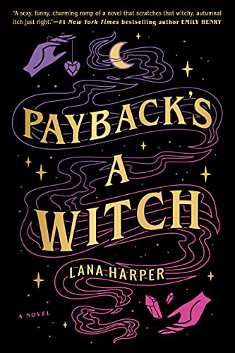 Review ❤ Payback’s a Witch by Lana Harper