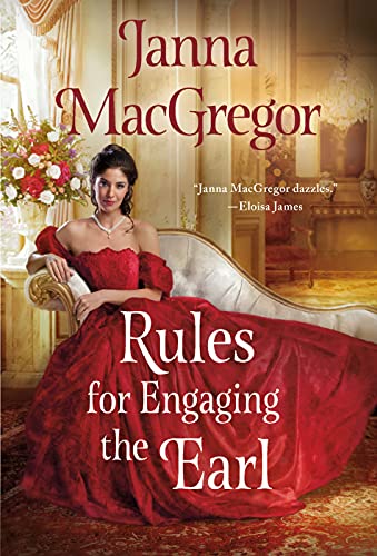 Review ❤️ Rules for Engaging the Earl by Janna MacGregor