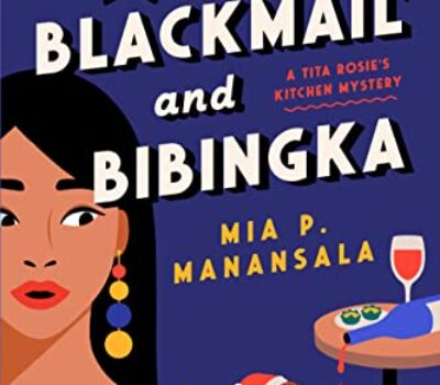 blackmail-and-bibingka-mia-p-manansala