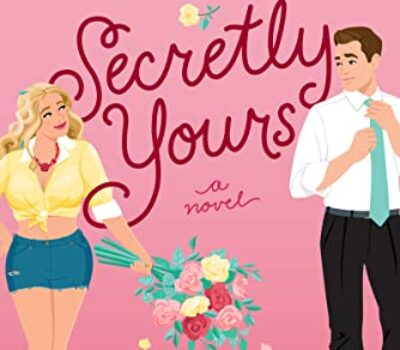 secretly-yours-tessa-bailey