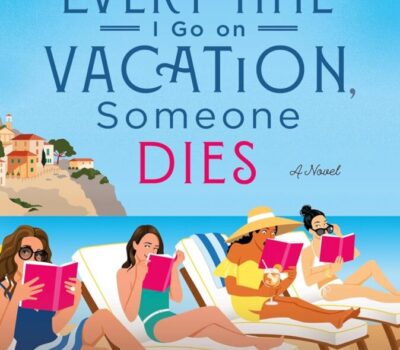 everytime-i-go-on-vacation-someone-dies-catherine-mack